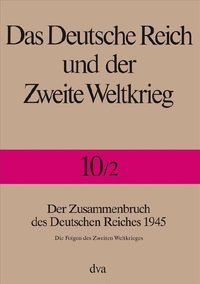 Bild vom Artikel Das Deutsche Reich und der Zweite Weltkrieg - Band 10/2 vom Autor Rolf-Dieter Müller