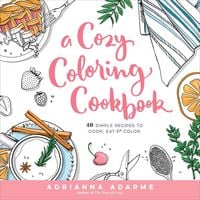 Produktbild: A Cozy Coloring Cookbook