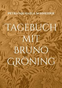 Produktbild: Tagebuch mit Bruno Gr&ouml;ning