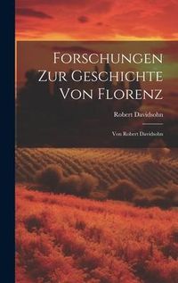 Produktbild: Forschungen Zur Geschichte Von Florenz