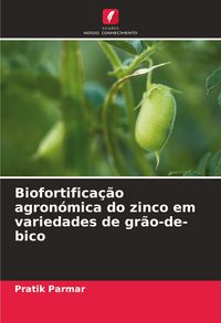 Produktbild: Biofortifica&ccedil;&atilde;o agron&oacute;mica do zinco em variedades de gr&atilde;o-de-bico