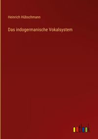 Produktbild: Das indogermanische Vokalsystem