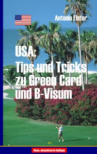 Produktbild: USA: Tips und Tricks zu Greencard und B-Visum