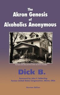 Produktbild: The Akron Genesis of Alcoholics Anonymous