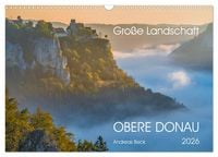 Produktbild: Gro&szlig;e Landschaft Obere Donau (Wandkalender 2026 DIN A3 quer), CALVENDO Monatskalender