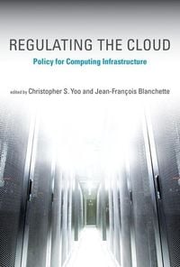 Produktbild: Regulating the Cloud: Policy for Computing Infrastructure