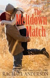 Produktbild: The Meltdown Match (A Romance Novella)