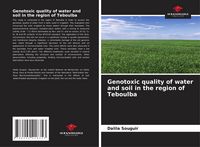 Produktbild: Genotoxic quality of water and soil in the region of Teboulba