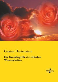 Produktbild: Die Grundbegriffe der ethischen Wissenschaften