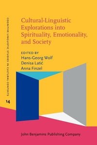 Produktbild: Cultural-Linguistic Explorations into Spirituality, Emotionality, and Society