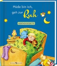 Produktbild: M&uuml;de bin ich, geh zur Ruh