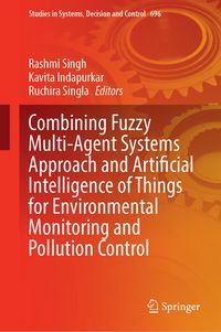 Produktbild: Combining Fuzzy Multi-Agent Systems Approach and Artificial Intelligence of Things for Environmental Monitoring and Pollution Control
