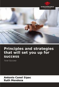 Produktbild: Principles and strategies that will set you up for success