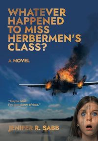 Produktbild: Whatever Happened to Miss Herbermen's Class?
