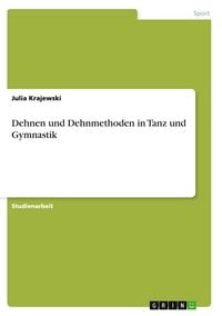 Produktbild: Dehnen und Dehnmethoden in Tanz und Gymnastik
