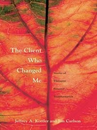 Produktbild: Kottler, J: The Client Who Changed Me