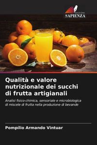 Produktbild: Qualit&agrave; e valore nutrizionale dei succhi di frutta artigianali