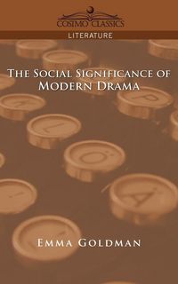 Produktbild: The Social Significance of Modern Drama