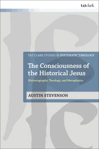 Produktbild: Stevenson, A: Consciousness of the Historical Jesus