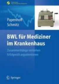 Produktbild: BWL f&uuml;r Mediziner im Krankenhaus
