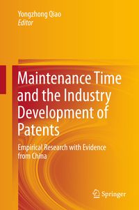 Produktbild: Maintenance Time and the Industry Development of Patents