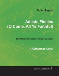 Produktbild: Adeste Fideles (O Come, All Ye Faithful) - Sheet Music for Voice and Organ (G major) - A Christmas Carol