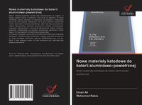 Produktbild: Nowe materia&iquest;y katodowe do baterii aluminiowo-powietrznej