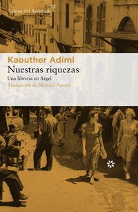 Produktbild: Nuestras riquezas : una librer&iacute;a en Argel