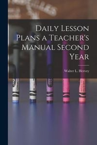 Produktbild: Daily Lesson Plans a Teacher's Manual Second Year