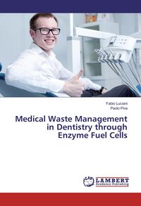 Produktbild: Medical Waste Management in Dentistry through Enzyme Fuel Cells