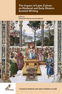Produktbild: The Impact of Latin Culture on Medieval and Early Modern Scottish Writing