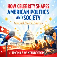 Produktbild: How Celebrity Shapes American Politics and Society