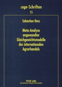 Produktbild: Meta-Analyse angewandter Gleichgewichtsmodelle des internationalen Agrarhandels