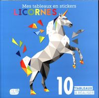 Produktbild: Licornes : 10 tableaux &agrave; r&eacute;aliser