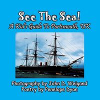Produktbild: See The Sea! A Kid's Guide To Portsmouth, UK