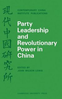 Produktbild: Party Leadership and Revolutionary Power in China