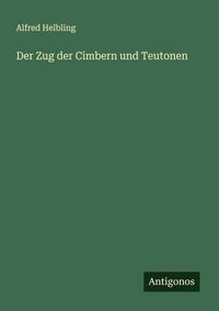 Produktbild: Der Zug der Cimbern und Teutonen