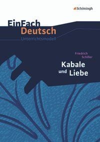Bild vom Artikel Kabale und Liebe. EinFach Deutsch Unterrichtsmodelle vom Autor Gerhard Friedl