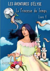 Produktbild: Elyse et la Princesse du Temps