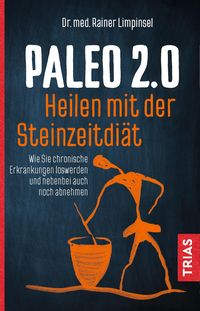 Produktbild: Paleo 2.0 - heilen mit der Steinzeitdi&auml;t