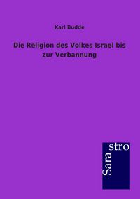 Produktbild: Die Religion des Volkes Israel bis zur Verbannung
