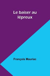 Produktbild: Le baiser au l&eacute;preux