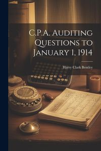 Produktbild: C.P.A. Auditing Questions to January 1, 1914