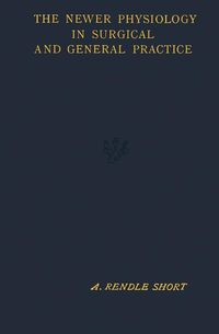 Produktbild: The Newer Physiology in Surgical and General Practice