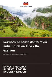 Produktbild: Services de sant&eacute; dentaire en milieu rural en Inde - Un examen
