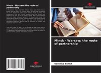 Produktbild: Minsk - Warsaw: the route of partnership