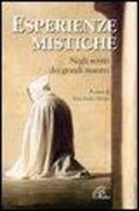 Produktbild: Esperienze mistiche. Negli scritti dei grandi maestri