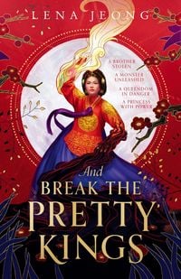 Produktbild: Jeong, L: And Break the Pretty Kings