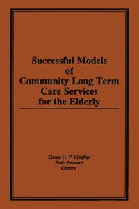 Produktbild: Successful Models of Community Long Term Care Services for the Elderly