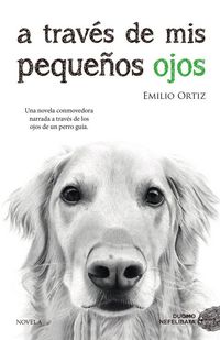 Produktbild: A Traves de MIS Peque&ntilde;os Ojos